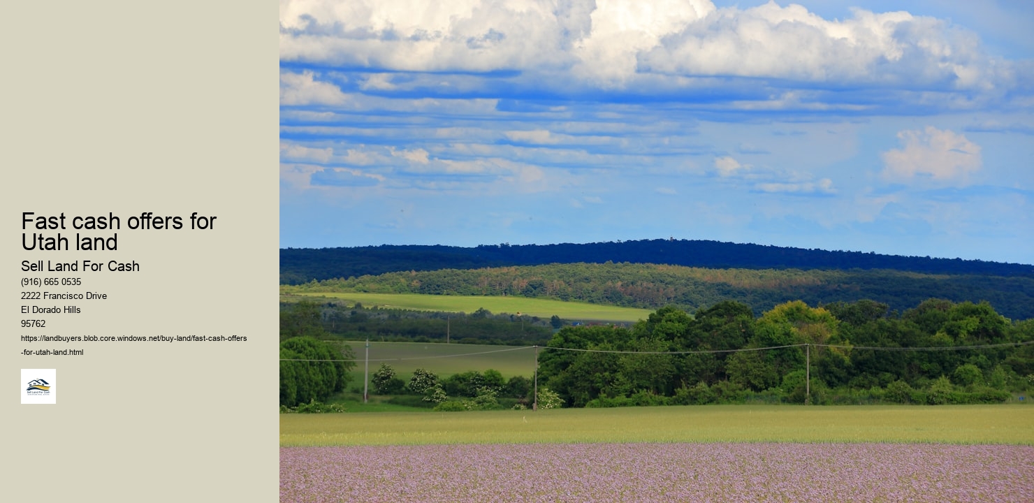 Fast cash offers for Utah land