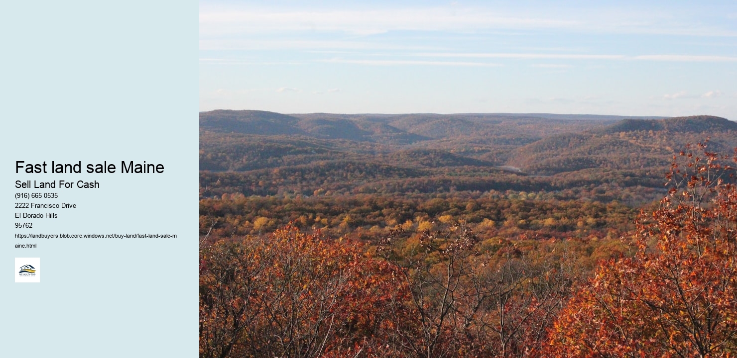 Fast land sale Maine